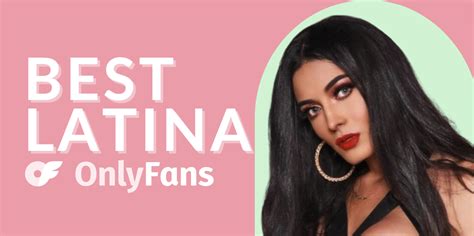 latina nsfw|Best Latina OnlyFans Accounts To Follow in 2023 For Hot Latina。